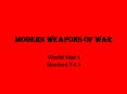 Modern%20Weapons%20of%20War PowerPoint PPT Presentation