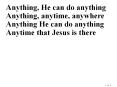 Anything, He can do anything PowerPoint PPT Presentation