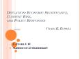 Deflation: Economic Significance, Current Risk, and Policy Responses                      Craig K. Elwell PowerPoint PPT Presentation