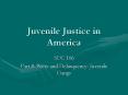 Juvenile Justice in America PowerPoint PPT Presentation