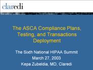 The ASCA Compliance Plans, Testing, and Transactions Deployment