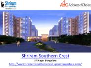 Shriram Southern Crest Project in Bangalore