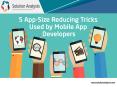 5 App Size Reducing Tricks Used by Mobile App Development Companies PowerPoint PPT Presentation