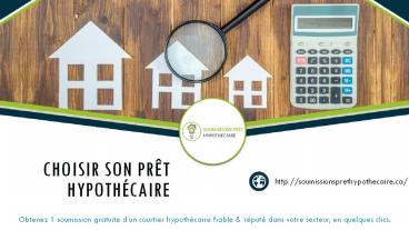 Comment trouver un bon courtier hypothécaire à Montréal?