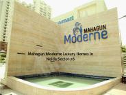 Mahagun Moderne Legendary Project at Noida Sector-78