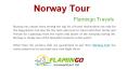 Norway is the Most Underrated Yet Beautiful Place to Visit PowerPoint PPT Presentation