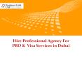Hire Professional Agency For PRO &  Visa Services in Dubai PowerPoint PPT Presentation