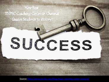 How best TNPSC Coaching centre in Chennai guiding students