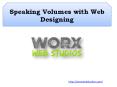 Speaking Volumes with Web Designing PowerPoint PPT Presentation