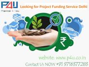 Looking for project funding service delhi call 9716377283