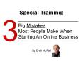 SPECIAL REPORT - Big Mistakes Most People Make When Starting An Online Business PowerPoint PPT Presentation