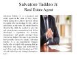 Salvatore Taddeo Jr. - Real Estate Agent PowerPoint PPT Presentation