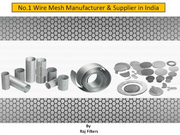 Leading Wire Mesh Manufacturer & Suppliers in India