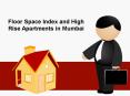 Floor Space Index and High Rise Apartments in Mumbai PowerPoint PPT Presentation