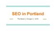 SEO in Portland For Small Business PowerPoint PPT Presentation