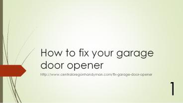 How to fix your garage door opener