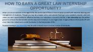 How To Earn A Great Law Internship Opportunity?