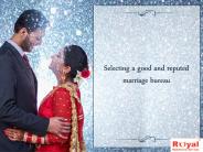 Selecting a Good And Reputed Marriage Bureau