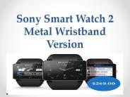 Sony Smart Watch 2 Metal Wristband Version