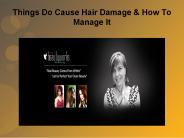 Things Do Cause Hair Damage & How To Manage It