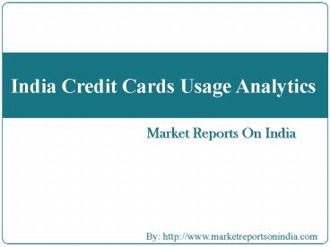 India Credit Cards Usage Analytics