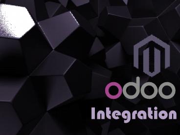 Magento Odoo Integration Services