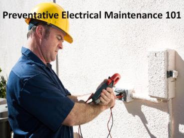 Preventative Electrical Maintenance 101