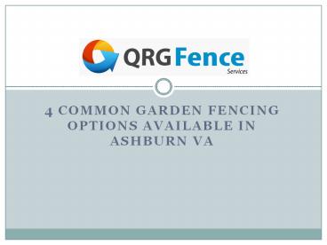 4 Common Garden Fencing Options Available in Ashburn VA