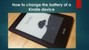 How to change the battery of a Kindle device