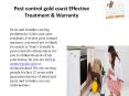 Pest control gold coast Effective Treatment & Warranty‎ PowerPoint PPT Presentation