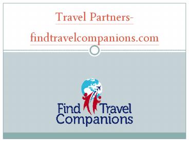 Travel Partners- findtravelcompanions.com