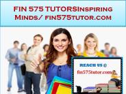 FIN 575 TUTOR Real Success/fin575tutor.com