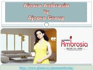 Ajnara Ambrosia With Prime Location