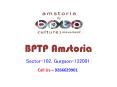 BPTP Amstoria Sector 102 Gurgaon – Investors Clinic