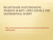 Readymade Matchmaking Website Script | Open Source PHP Matrimonial Script
