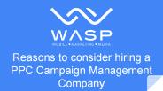 Reasons to consider hiring a PPC Campaign Management Company