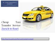 Zurich to Basel – Taxi Transfer Service