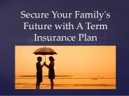 Secure Your Family's Future with A Term Insurance Plan