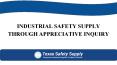 INDUSTRIAL SAFETY SUPPLY THROUGH APPRECIATIVE INQUIRY PowerPoint PPT Presentation