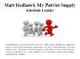Matt Redhawk My Patriot Supply -Absolute Leader PowerPoint PPT Presentation