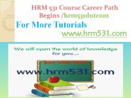 HRM 531 Course Career Path Begins hrm531dotcom (1)