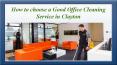 How to Choose a Good Office Cleaning Service in Clayton PowerPoint PPT Presentation