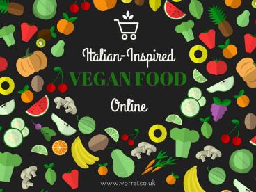 Italian Inspired Vegan Food Shopping Guide