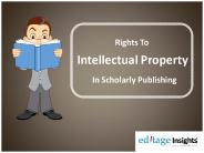 Rights to intellectual property in scholarly publishing