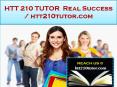 HTT 210 TUTOR  Real Success /htt210tutor.com PowerPoint PPT Presentation