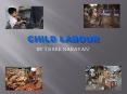 child labour PowerPoint PPT Presentation