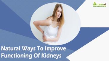 Natural Ways To Improve Functioning Of Kidneys That Are Safe And Cost-Effective