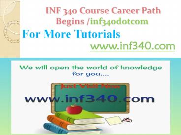 INF 340 Course Career Path Begins inf340dotcom