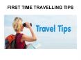 first time travel tips PowerPoint PPT Presentation