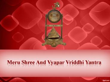 Meru shree and vyapar vriddhi yantra